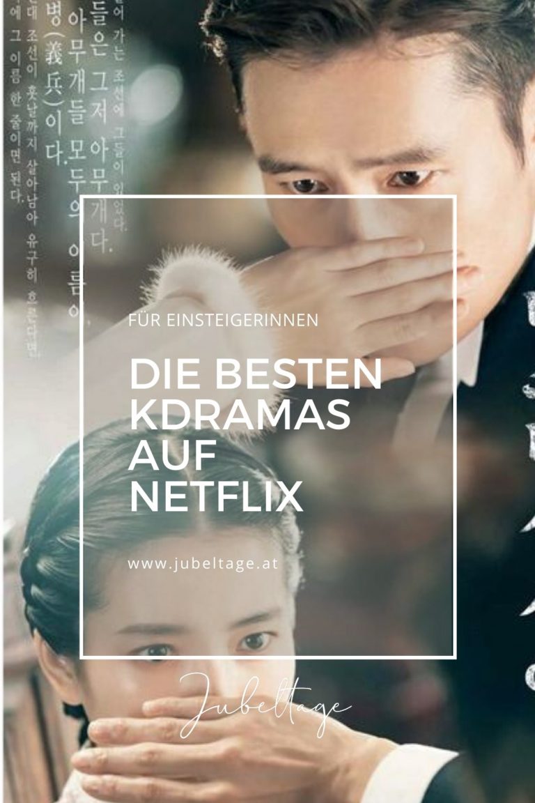 Die besten koreanischen Serien / KDramas auf Netflix & warum ich koreanisch lerne Jubeltage